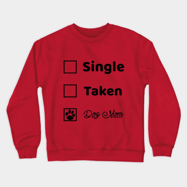 Dog Mom Crewneck Sweatshirt by My Tribe Apparel